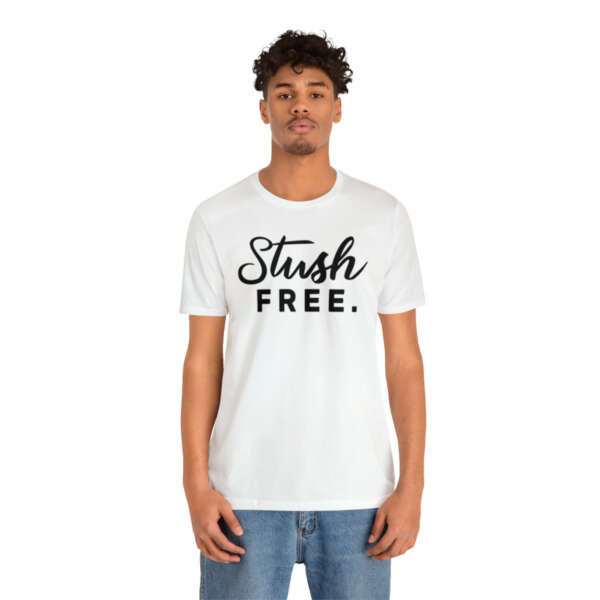 Stush Free B/W Unisex Jersey Short Sleeve Tee - Image 4